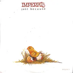 Imperials – Just Because (Vinyl, Album)