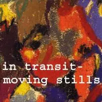 In Transit (2) – Moving Stills (CD, Album)