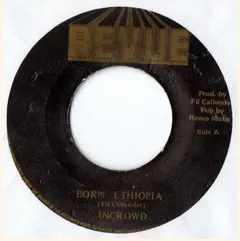 Incrowd* – Born Ethiopia (Vinyl, 7")