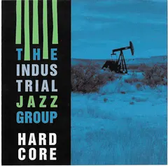 Industrial Jazz Group – Hardcore (CD, Album)