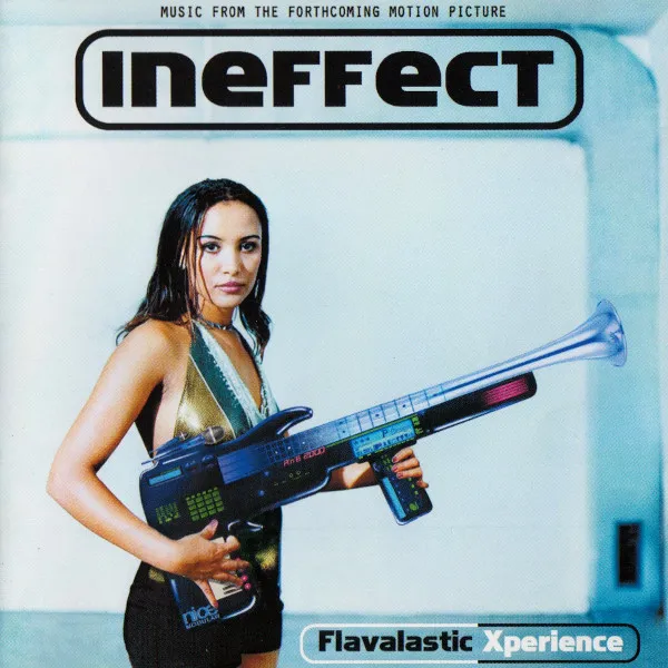 Ineffect (2) – Flavalastic Xperience