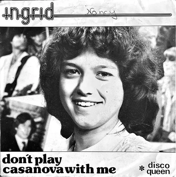 Ingrid (65) – Don't Play Casanova With Me