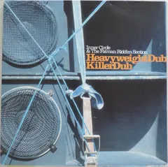 Inner Circle & Fatman Riddim Section – Heavyweight Dub / Killer Dub (Vinyl, LP)