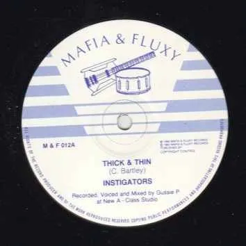 Instigators* – Thick & Thin / Don't Walk On