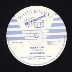 Instigators* – Thick & Thin / Don't Walk On (Vinyl, 12")