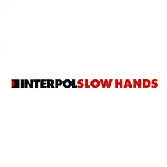 Interpol – Slow Hands (CD, Maxi-Single)