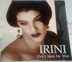 Irini – Don't Make Me Wish (Vinyl, Album)