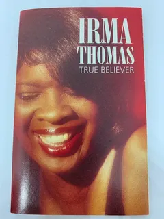 Irma Thomas – True Believer (Cassette, Album)