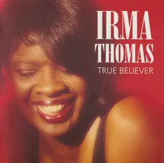 Irma Thomas – True Believer (CD, Album)