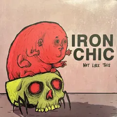 Iron Chic – Not Like This (Vinyl, LP)