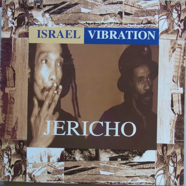 Israel Vibration – Jericho