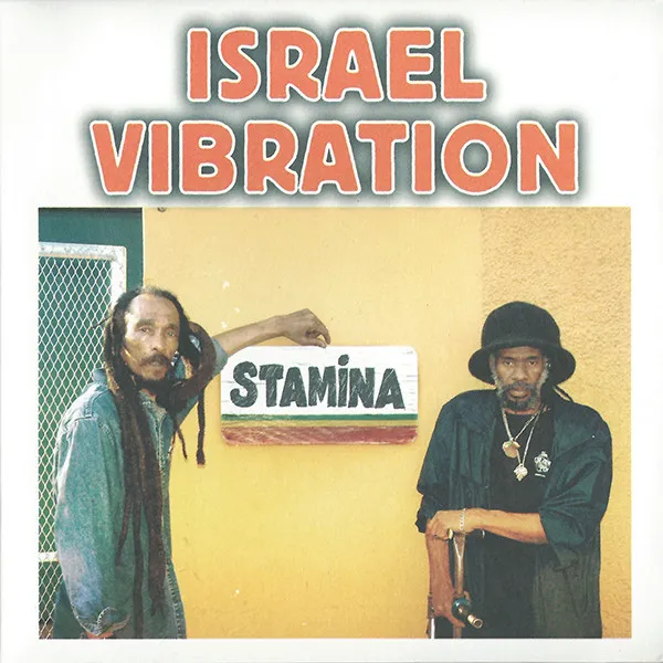 Israel Vibration – Stamina