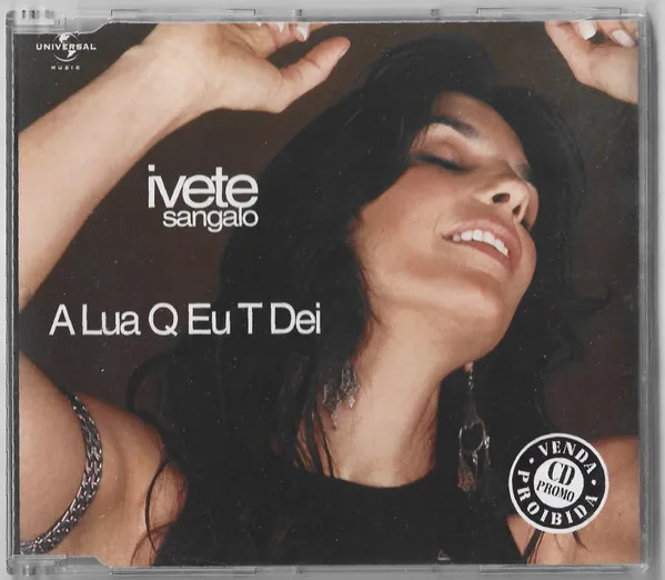 Ivete Sangalo – A Lua Q Eu T Dei