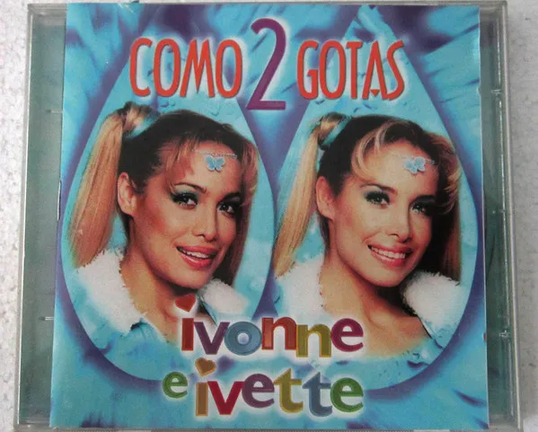 Ivonne E Ivette – Como 2 Gotas