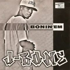 J-Bone (8) – Bonin’ Em (CD, EP)