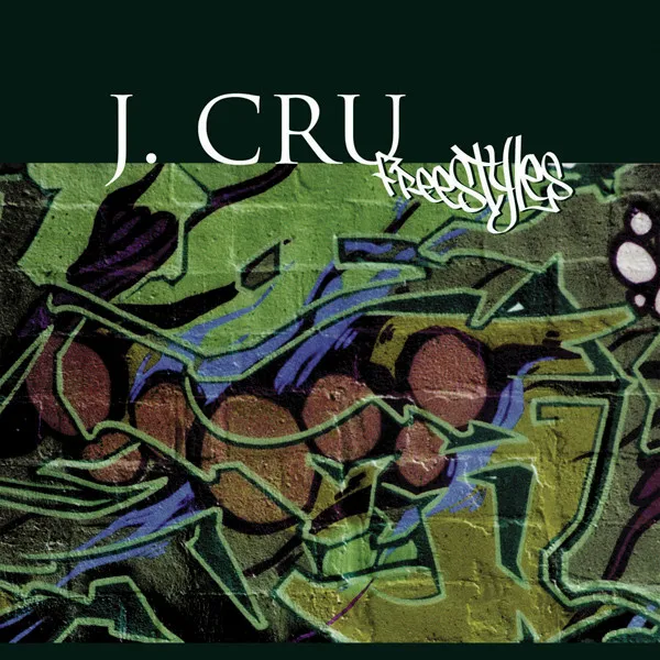 J. Cru – Freestyles