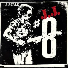 J.J. Cale – #8 (Vinyl, LP)
