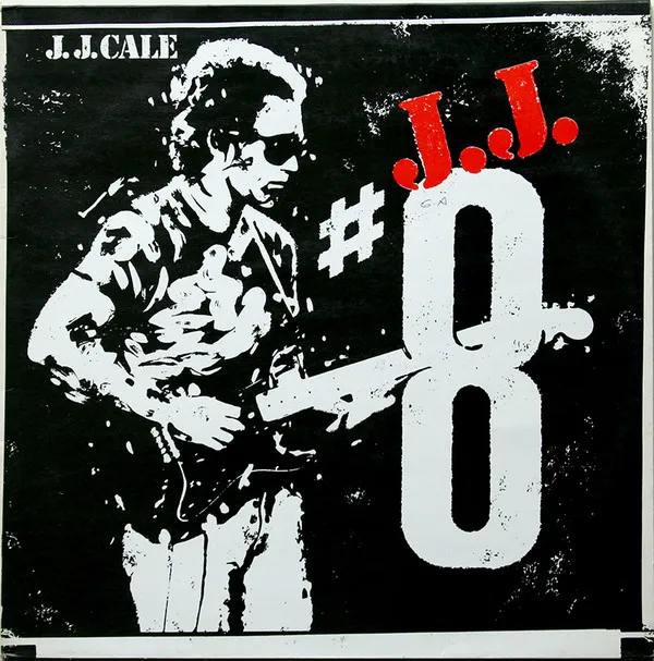 J.J. Cale – #8