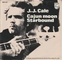 J.J. Cale Philips – Cajun Moon / Starbound (Vinyl, 7")