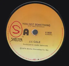 J.J. Cale – You Got Something (Vinyl, 7")