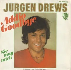 Jürgen Drews – Addio Goodbye (Vinyl, 7")