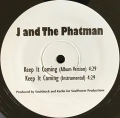 J  & The Phatman – Keep It Coming (Vinyl, 12")