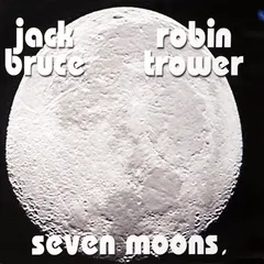 Jack Bruce • Robin Trower – Seven Moons (Vinyl, LP)