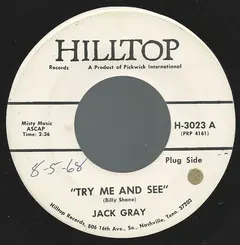 Jack Gray (3) – Try Me And See (Vinyl, 7")