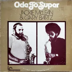 Jackie McLean & Gary Bartz – Ode To Super (Vinyl, LP)