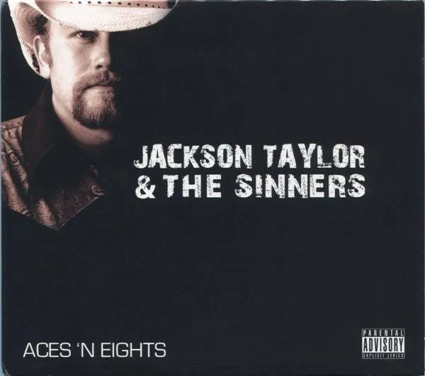 Jackson Taylor & The Sinners – Aces 'N Eights