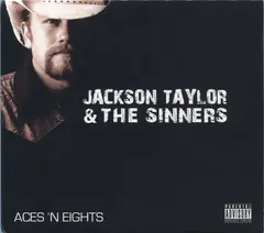 Jackson Taylor & The Sinners – Aces 'N Eights (CD, Album)