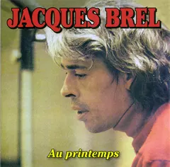 Jacques Brel – Au Printemps (CD, Compilation)