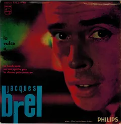 Jacques Brel Philips – La Valse À Mille Temps (Vinyl, 7")