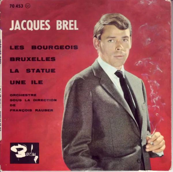Jacques Brel – Les Bourgeois