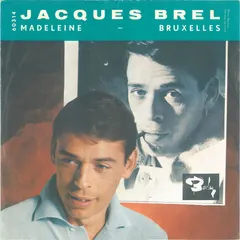 Jacques Brel – Madeleine / Bruxelles (Vinyl, 7")