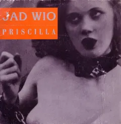 Jad Wio – Priscilla (Vinyl, 7")
