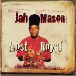Jah Mason – Most Royal (CD, Album)