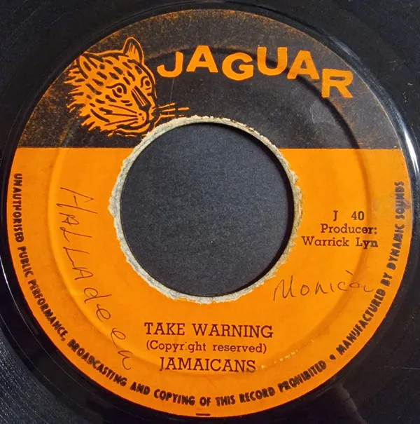 Jamaicans* – Take Warning
