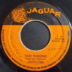 Jamaicans* Jaguar – Take Warning (Vinyl, 7")