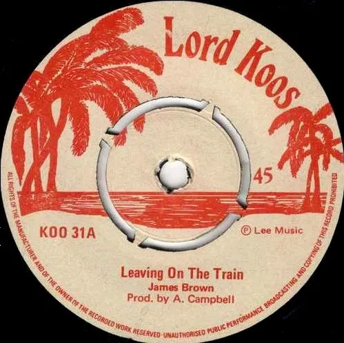 James Brown (12) – Leaving On The Train