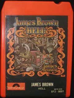 James Brown – Hell (8-Track Cartridge, Album)