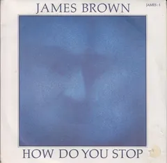 James Brown – How Do You Stop (Vinyl, 7")