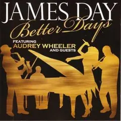 James Day – Better Days (CD, Album)