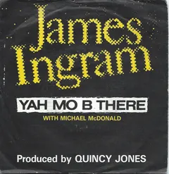 James Ingram With Michael McDonald – Yah Mo B There (Vinyl, 7")