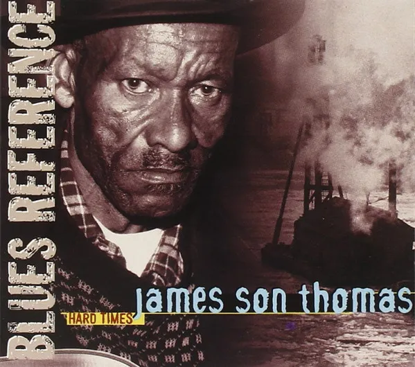 James Son Thomas* – Hard Times