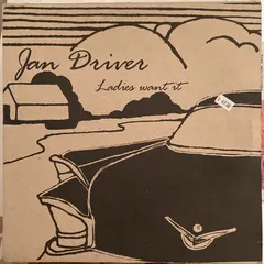 Jan Driver – Ladies Want It (Vinyl, 12")