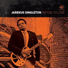 Jarekus Singleton – Refuse To Lose (CD, Album)