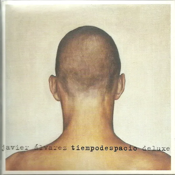 Javier Álvarez – Tiempodespacio