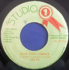 Jay T's* – Buck Town Corner (Vinyl, 7")