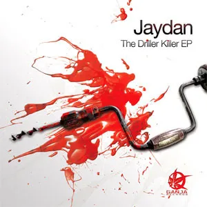 Jaydan – The Driller Killer EP